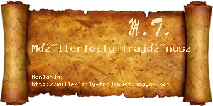 Müllerleily Trajánusz névjegykártya